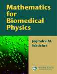 Mathematics for Biomedical Physics by Jogindra M. Wadehra